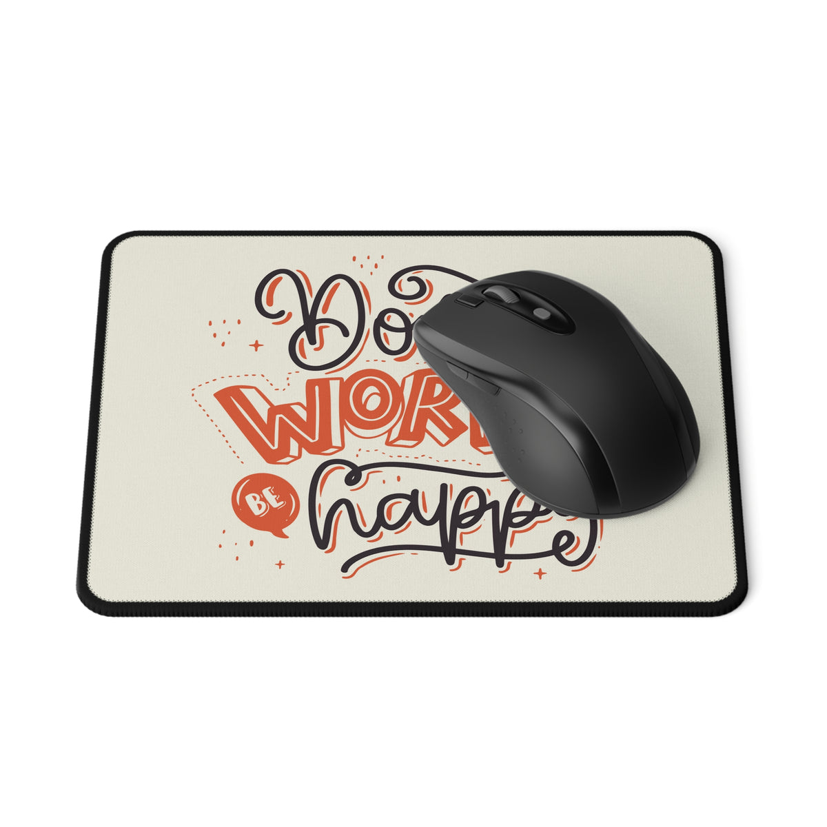 Don't Worry be Happy Non-Slip Mouse Pad