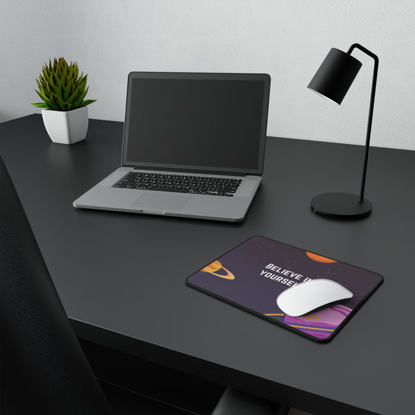 Believe Yourself Non-Slip Mouse Pad